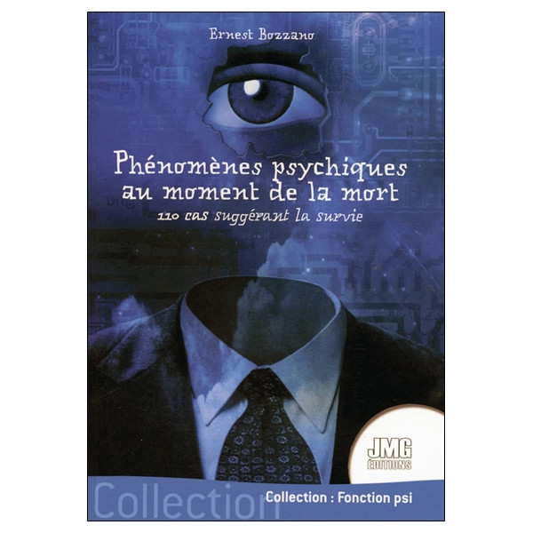 Phénomènes psychiques au moment de la mort - 110 cas suggérant la survie
