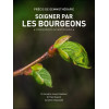 Soigner par les bourgeons - Fondements scientifiques