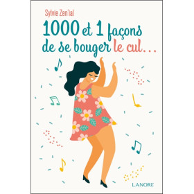 1000 et 1 façons de se  bouger le cul