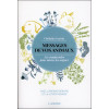 Messages de vos animaux - Les comprendre pour mieux les soigner avec l'aromathérapie et la lithothérapie