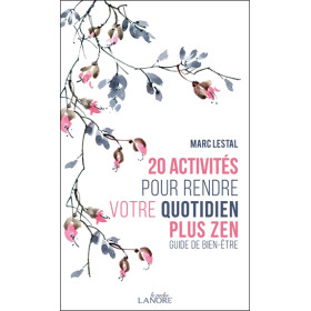 20 activités pour rendre votre quotidien plus zen - Guide de bien-être
