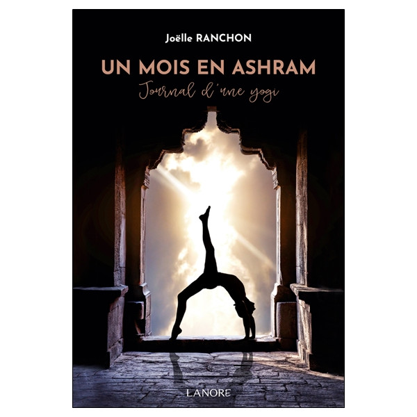 Un mois en Ashram - Journal d'une yogi