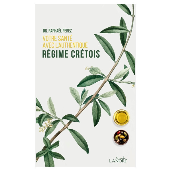 Votre santé avec l'authentique régime crétois