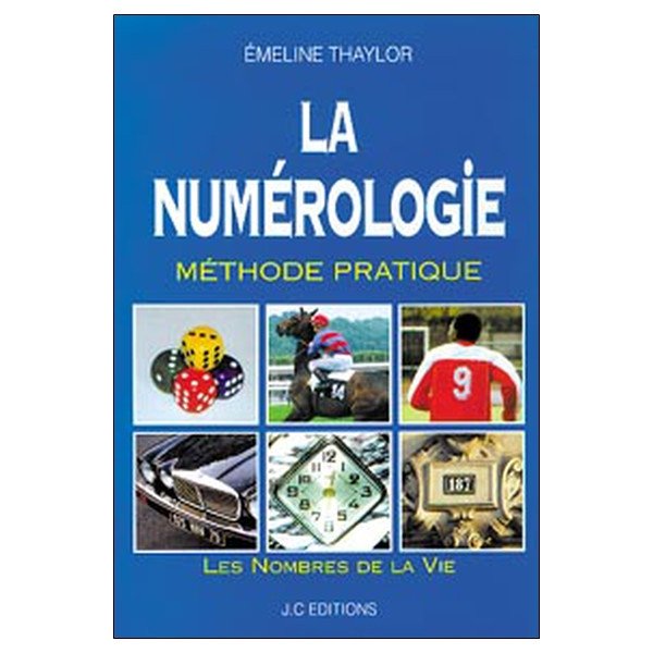La numérologie - Méthode pratique