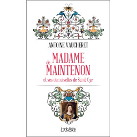 Madame de Maintenon et ses demoiselles de Saint-Cyr