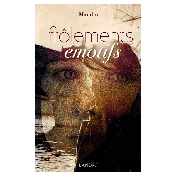 Frôlements émotifs