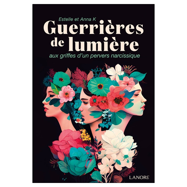 Guerrières de lumière aux griffes d'un pervers narcissique