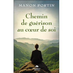 Chemin de guérison au coeur de soi