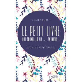 Le petit livre qui change la vie... en mieux !