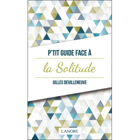 P'tit guide face à la solitude