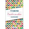 P'tit guide pour prendre ma place