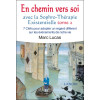 En chemin vers soi avec la Sophro-Thérapie Existentielle Tome 2 - 7 Clefs pour adopter un regard différent sur les événements de