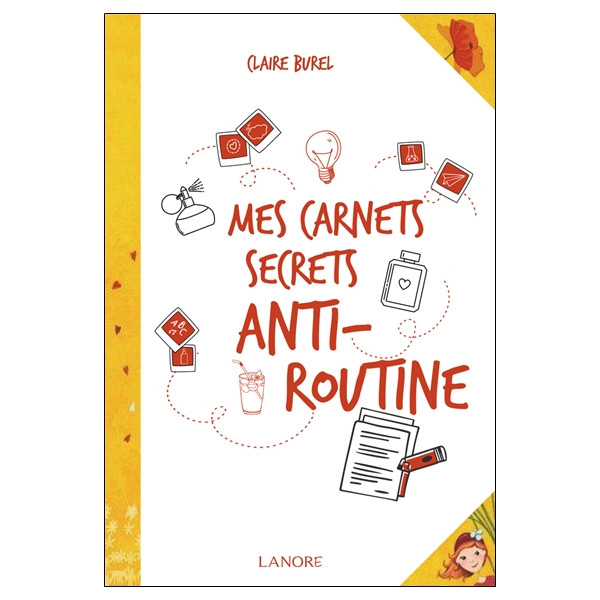 Mes carnets secrets anti-routine