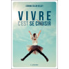 Vivre c'est se choisir