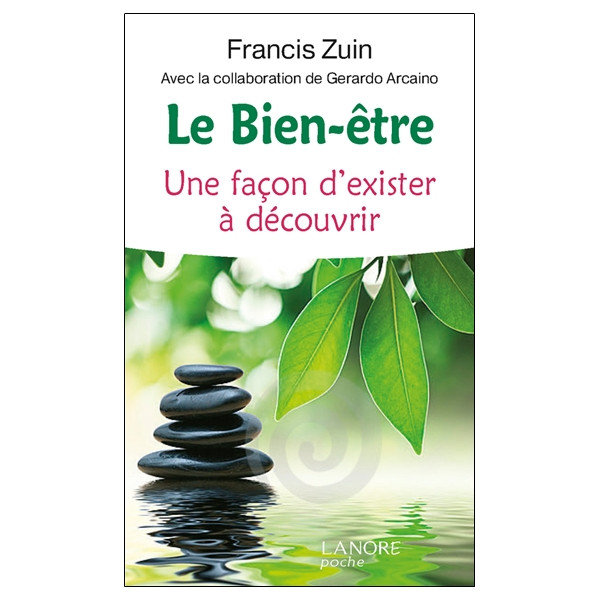Le Bien-être - Une façon d'exister à découvrir