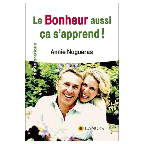 Le Bonheur aussi ça s'apprend !