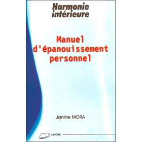 Manuel Epanouissement Personnel - Harmonie intérieure