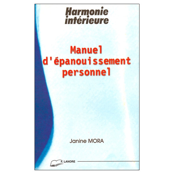 Manuel Epanouissement Personnel - Harmonie intérieure