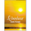 Bonheur - Mode d'emploi T1