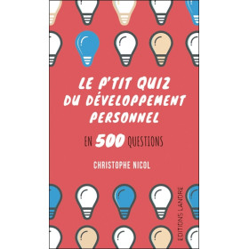 Le p'tit quiz du développement personnel en 500 questions