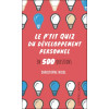 Le p'tit quiz du développement personnel en 500 questions