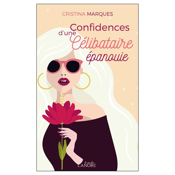 Confidences d'une célibataire épanouie