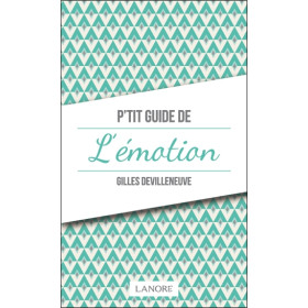 P'tit guide de l'émotion
