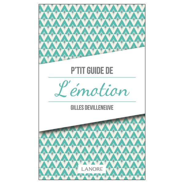 P'tit guide de l'émotion