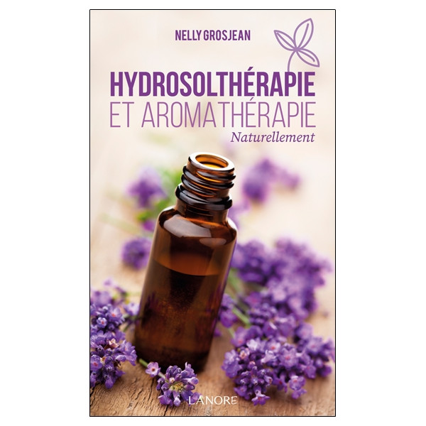 Hydrosolthérapie et aromathérapie Naturellement