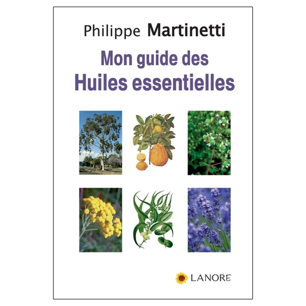 Mon guide des Huiles essentielles