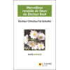 Merveilleux remèdes de fleurs du Docteur Bach