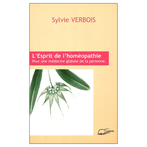 L'Esprit de l'homéopathie - Pour une médecine globale de la personne