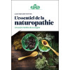 L'essentiel de la naturopathie - Une autre manière de se soigner