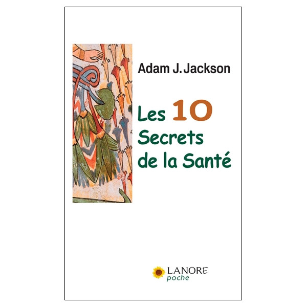 Les 10 Secrets de la santé