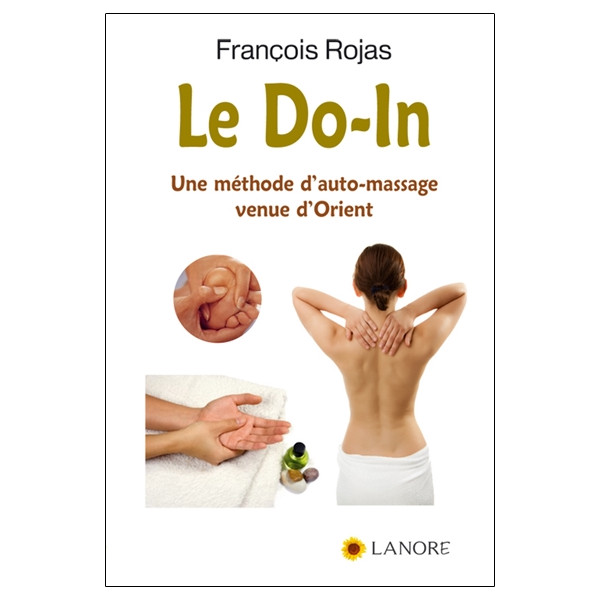Le Do-In - Une méthode d'auto-massage venue d'Orient