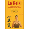 Le Reiki - Une énergie vitale transmise par les mains - Méthode traditionnelle japonaise de soins