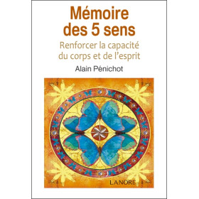 Mémoire des 5 sens - Renforcer la capacité du corps et de l'esprit