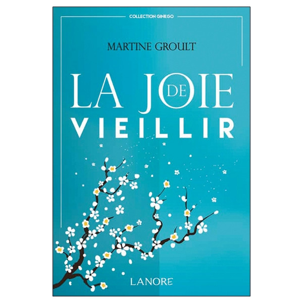 La joie de vieillir