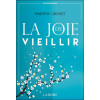 La joie de vieillir
