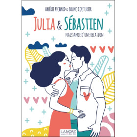 Julia & Sébastien - Naissance d'une relation