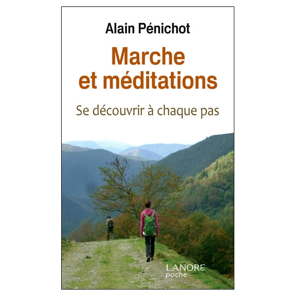 Marche et méditations - Se découvrir à chaque pas