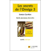 Les secrets de l'Oméga 3 - Santé, jeunesse, bien-être