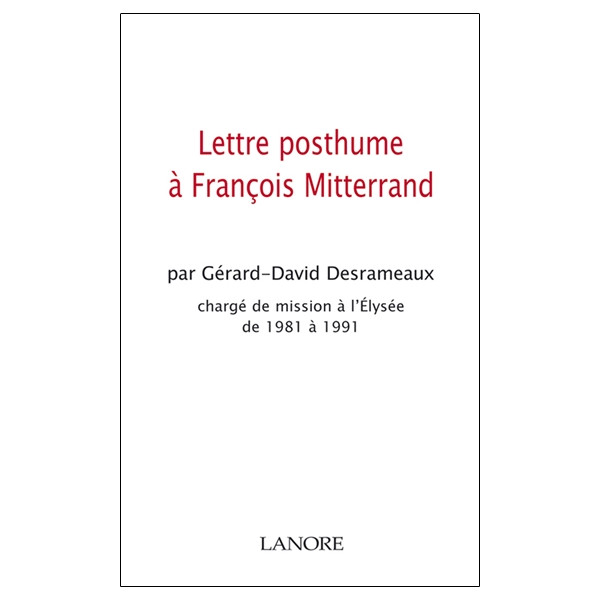 Lettre posthume à Francois Mitterand