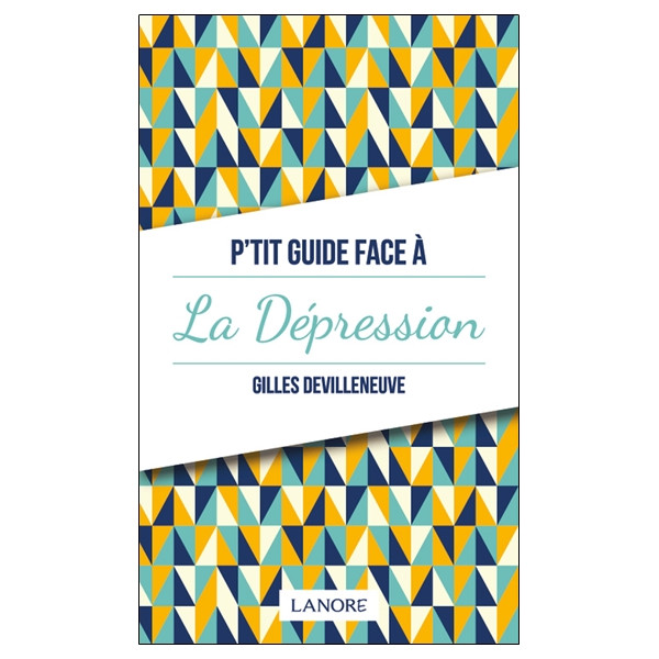 P'tit guide face à la Dépression