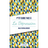 P'tit guide face à la Dépression