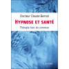 Hypnose et santé - Thérapie hors du commun
