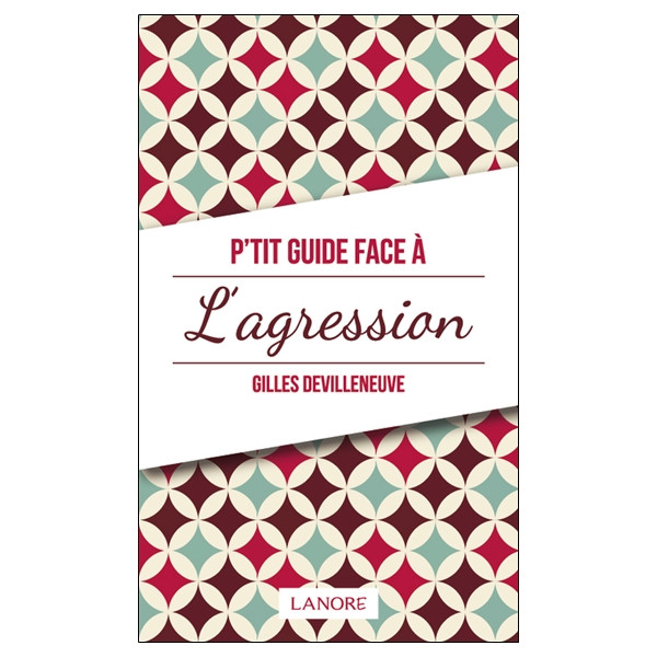 P'tit guide face à L'agression