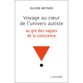 Voyage au coeur de l'univers autiste au gré des vagues de la conscience