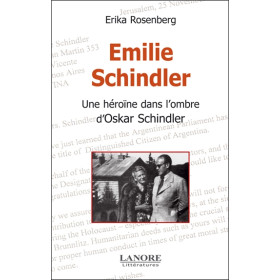 Emilie Schindler - Une héroïne dans l'ombre d'Oskar Schindler