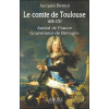 Le comte de Toulouse 1678-1737 - Amiral de France - Gouverneur de Bretagne